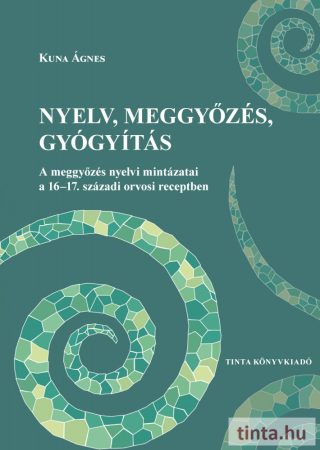 Nyelv, meggyőzés, gyógyítás