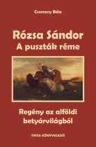 A puszták réme - Rózsa Sándor 1.