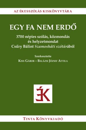 Egy fa nem erdő