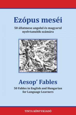 Ezópus meséi - 50 állatmese angolul és magyarul nyelvtanulók számára