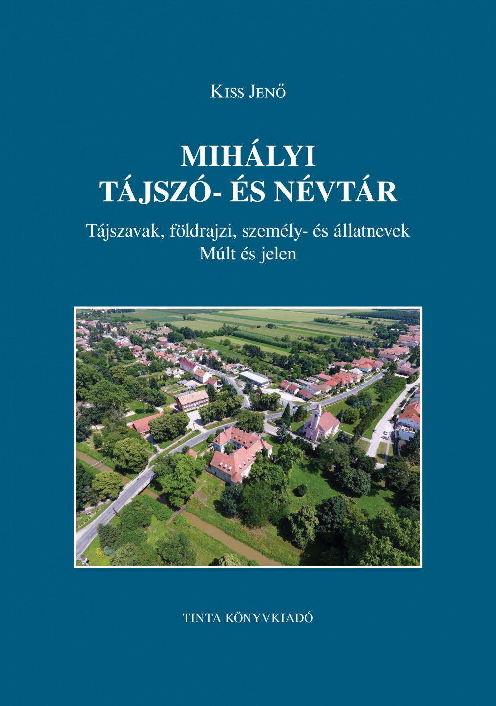 Mihályi tájszó- és névtár