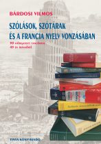 Szólások, szótárak és a francia nyelv vonzásában