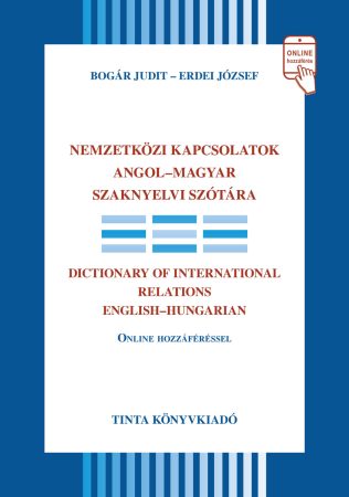 Nemzetközi kapcsolatok angol-magyar szaknyelvi szótára