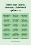 Hetvenkét interjú ötvenöt szótáríróval, nyelvésszel