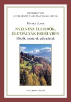 Nyelvész életidők, életpályák Erdélyben