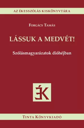 Lássuk a medvét! Lássuk a medvét!