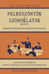 Felköszöntők és szónoklatok könyve Felköszöntők és szónoklatok könyve