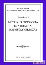 Metrikus fonológia és a ritmikai hangsúlyváltozás