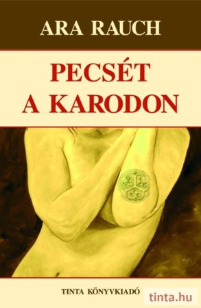 Pecsét a karodon