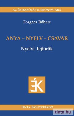 Anya-nyelv-csavar