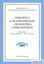 Diskurzus a grammatikában – grammatika a diskurzusban