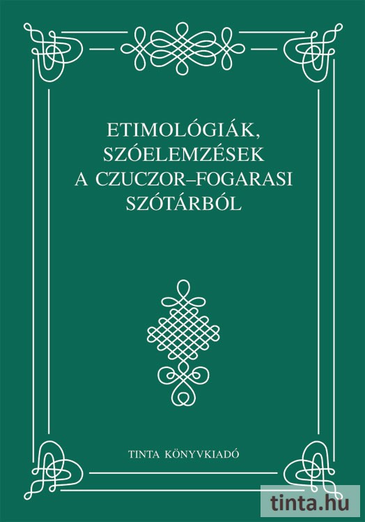 Etimológiák, szóelemzések a Czuczor–Fogarasi szótárból