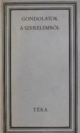 Gondolatok a szerelemről Gondolatok a szerelemről