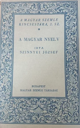 A magyar nyelv A magyar nyelv