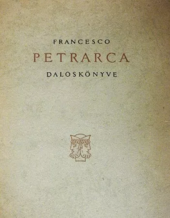 Francesco Petrarca Daloskönyve Francesco Petrarca Daloskönyve
